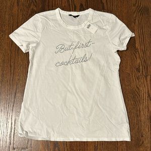 "But First Cocktails!" - New w/ Tags, Women's Tee